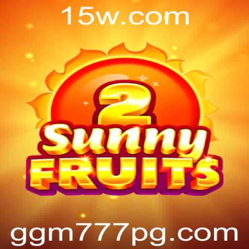 Explorando o Mundo Vibrante de SunnyFruits2 e a Chave do Sucesso no ggm777